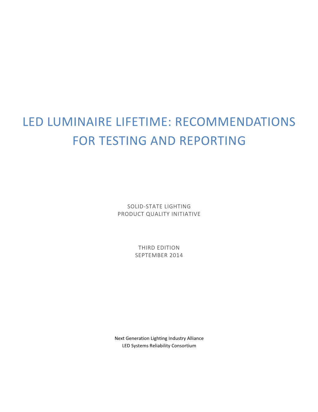 Led Luminaire Lifetime: Recommendations for Testing and Reporting