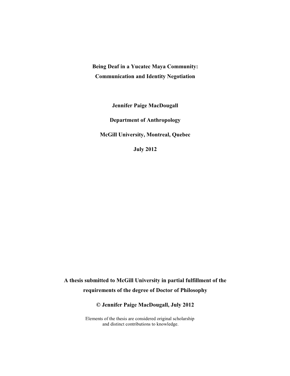 Being Deaf in a Yucatec Maya Community: Communication and Identity Negotiation