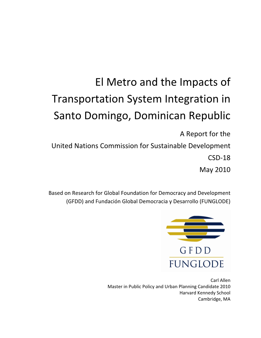 El Metro and the Impacts of Transportation System Integration in Santo Domingo, Dominican Republic