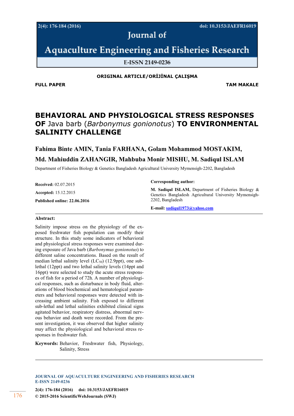BEHAVIORAL and PHYSIOLOGICAL STRESS RESPONSES of Java Barb (Barbonymus Gonionotus) to ENVIRONMENTAL SALINITY CHALLENGE