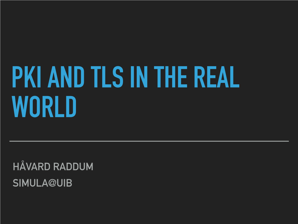 Tls and Pki in the Real World