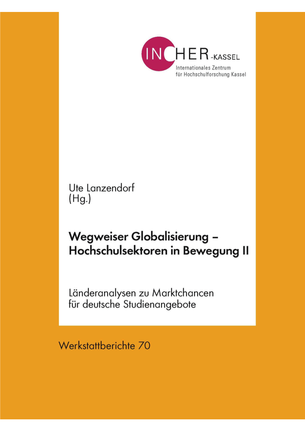 Wegweiser Globalisierung – Hochschulsektoren in Bewegung II