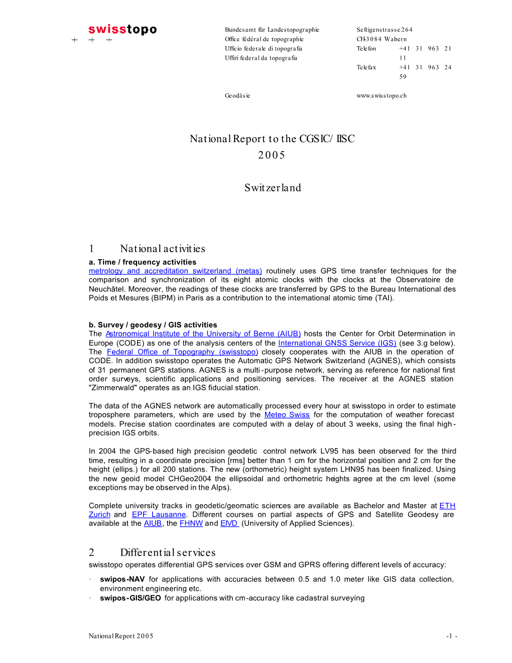 National Report to the CGSIC/IISC 2005