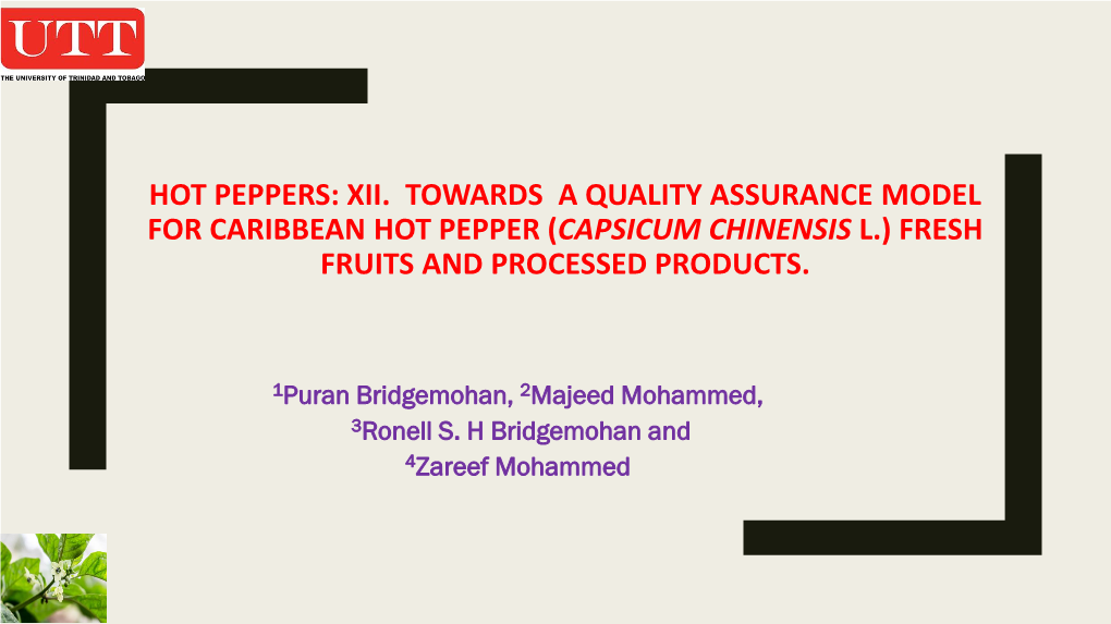 Hot Peppers: Xii. Towards a Quality Assurance Model for Caribbean Hot Pepper (Capsicum Chinensis L.) Fresh Fruits and Processed Products