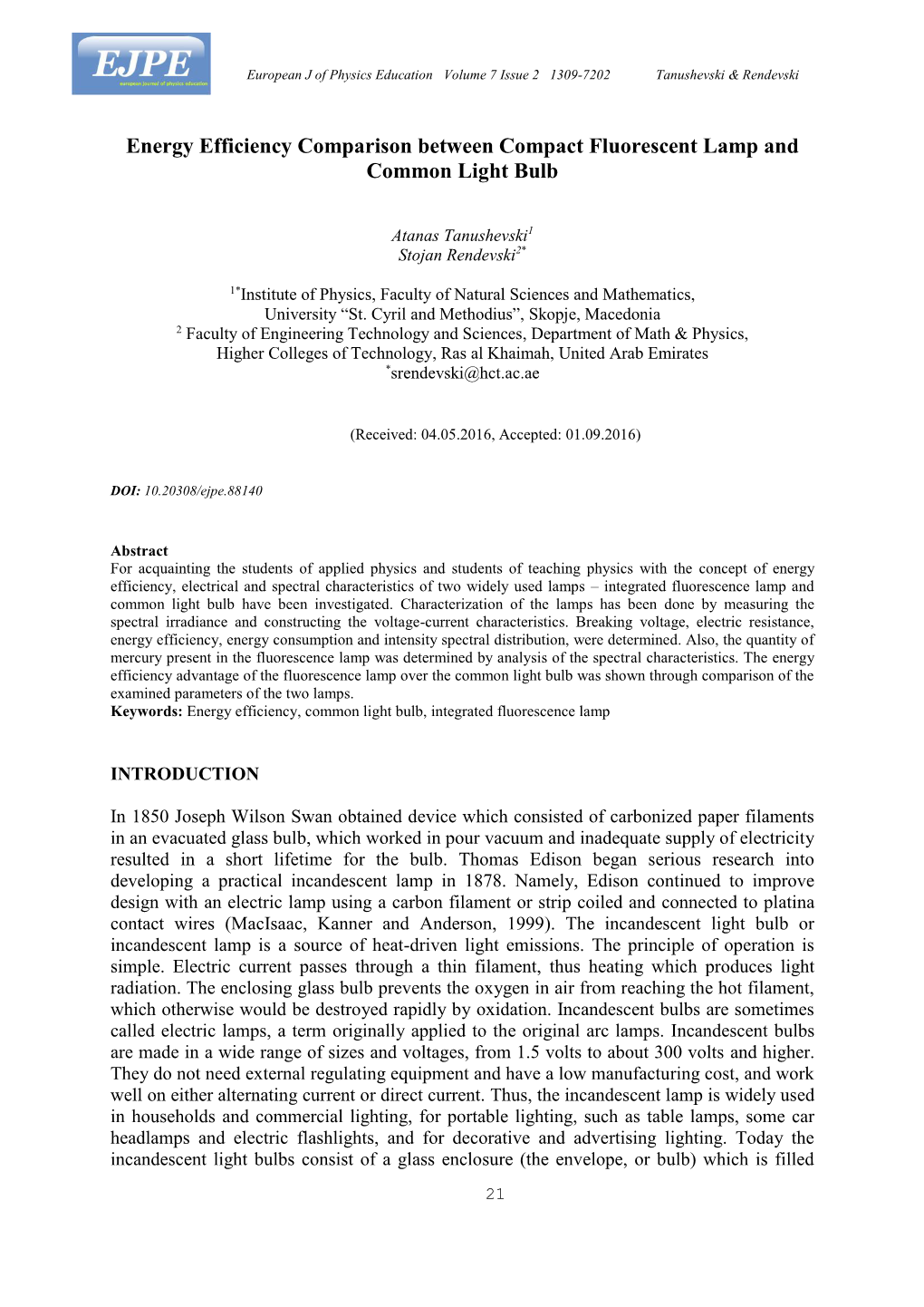 Energy Efficiency Comparison Between Compact Fluorescent Lamp and Common Light Bulb