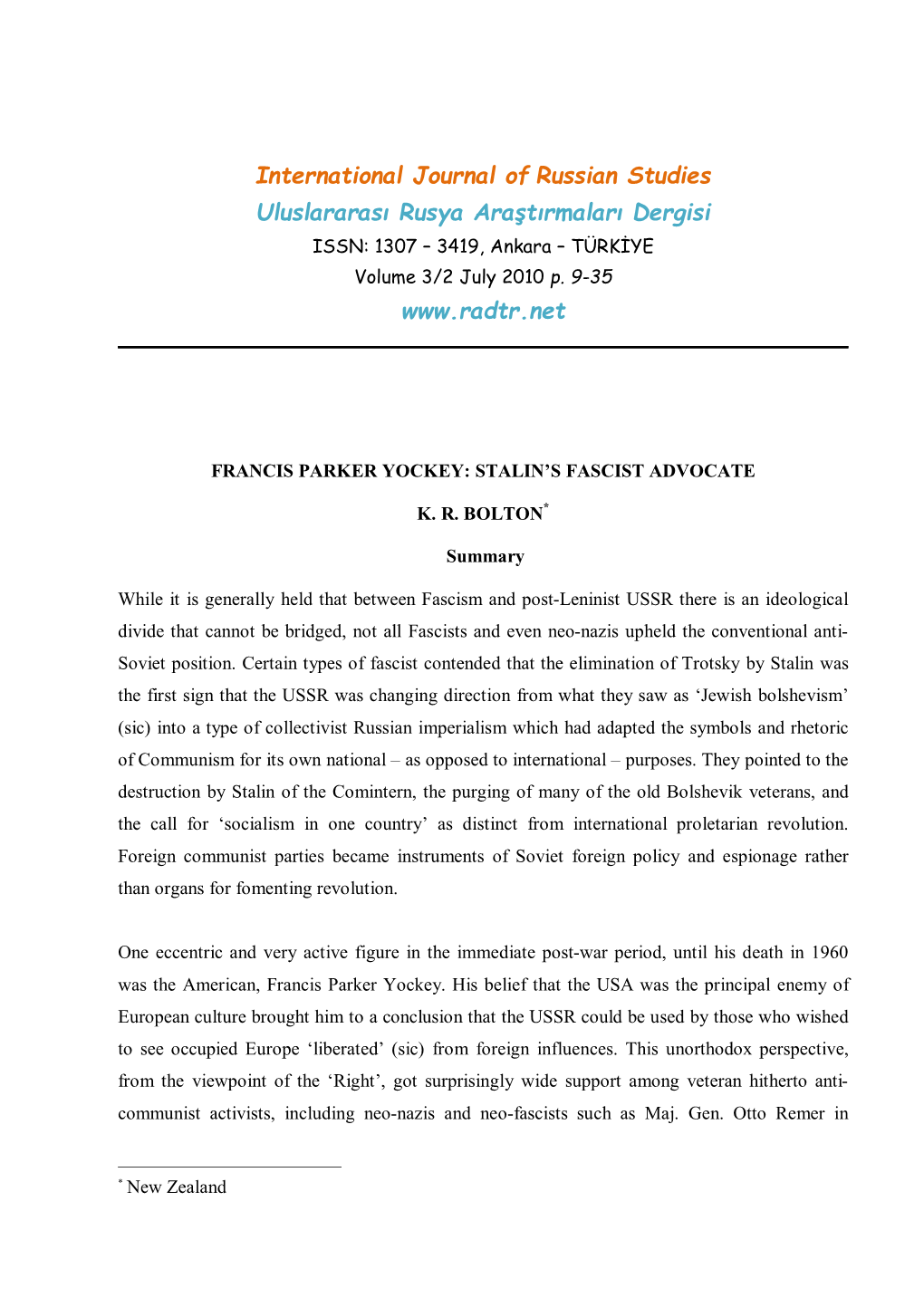 International Journal of Russian Studies Uluslararası Rusya Araştırmaları Dergisi ISSN: 1307 – 3419, Ankara – TÜRKİYE Volume 3/2 July 2010 P