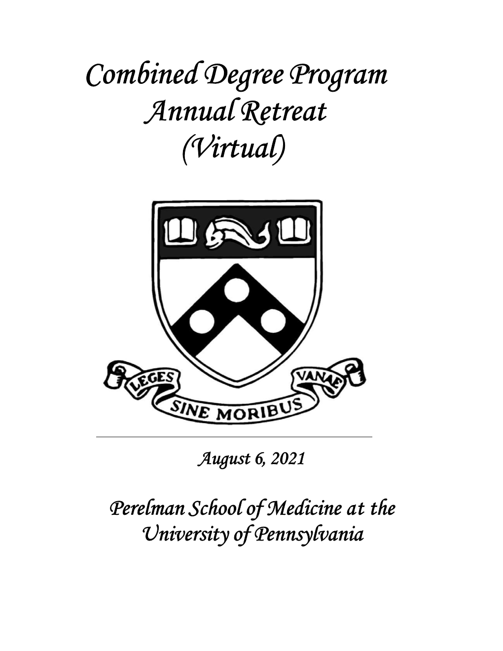 Combined Degree Program Annual Retreat (Virtual)