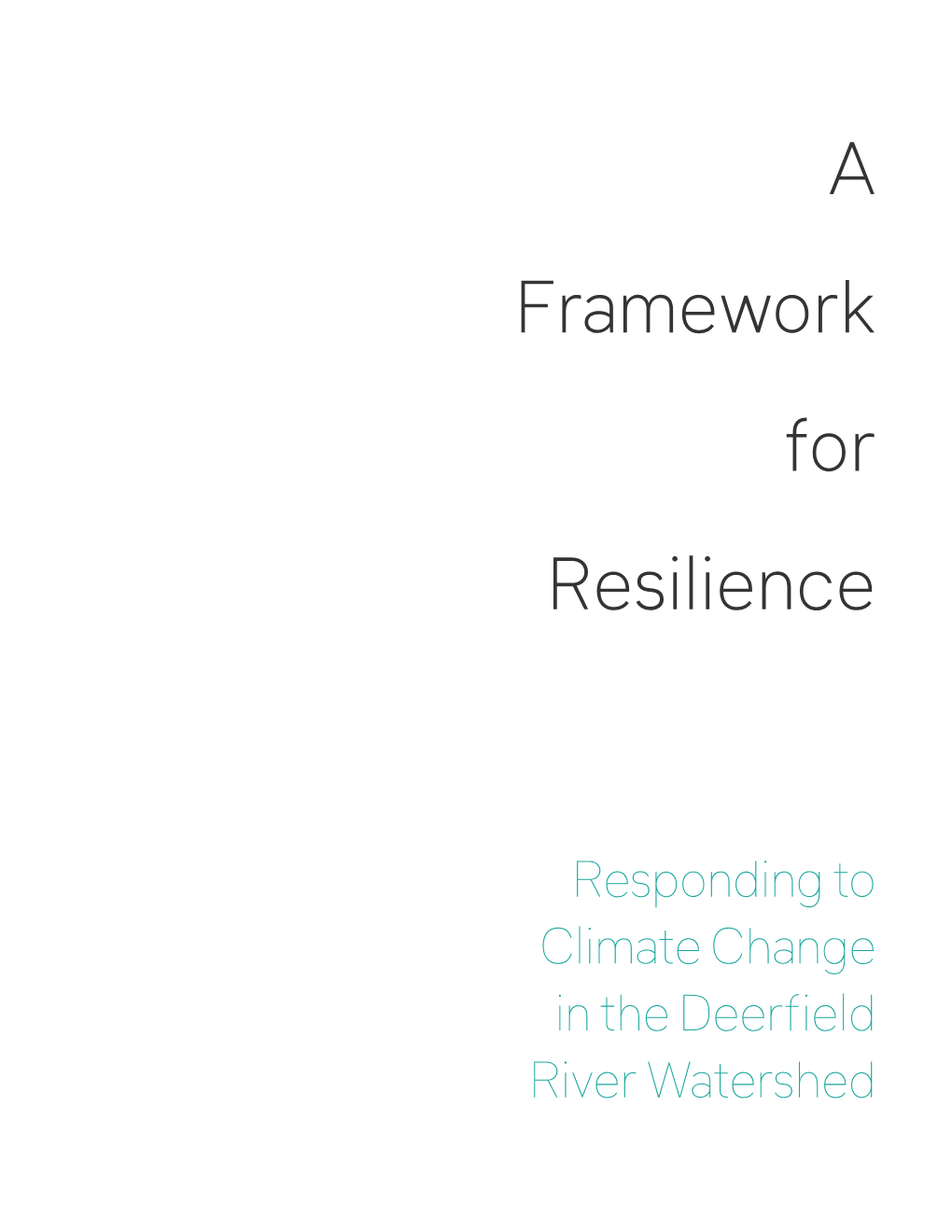 Framework for Resilience in the Deerfield River Watershed