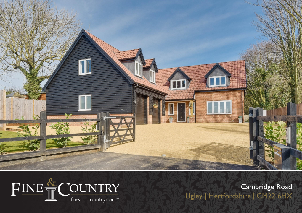 Cambridge Road Ugley | Hertfordshire | CM22 6HX