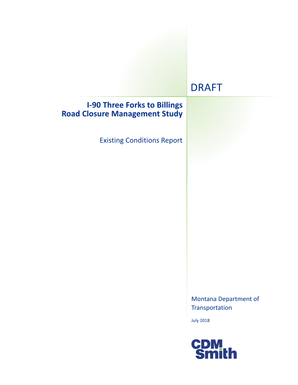 Montana I-90 Closure Study Existing Conditions Report I-90 Three Forks