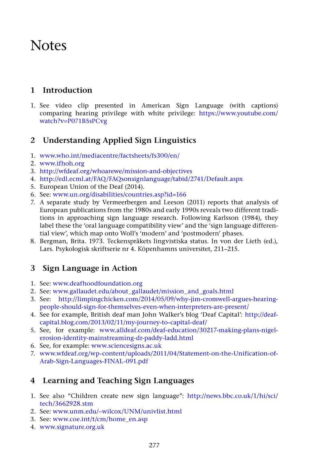 1 Introduction 2 Understanding Applied Sign Linguistics 3 Sign