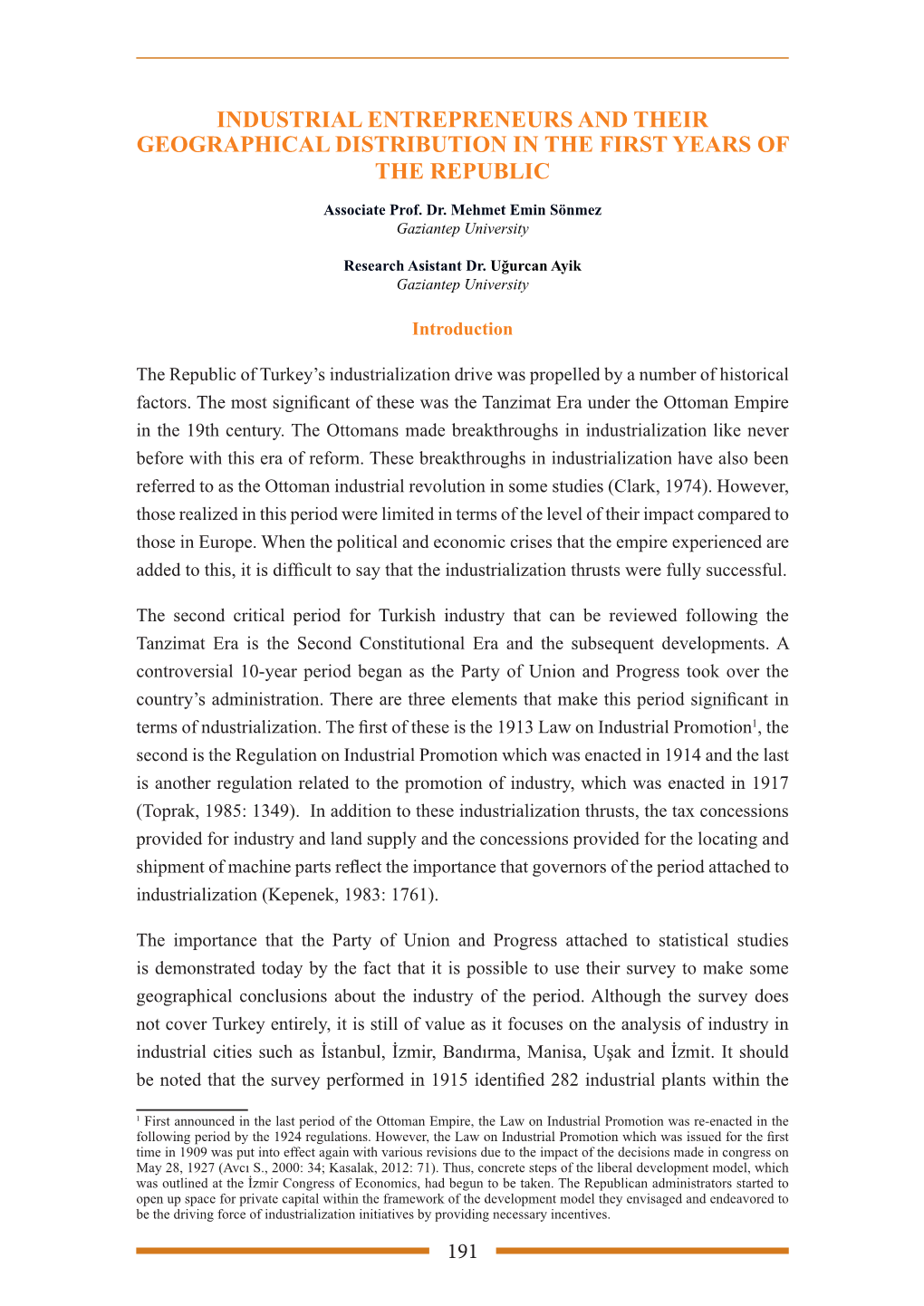 Industrial Entrepreneurs and Their Geographical Distribution in the First Years of the Republic