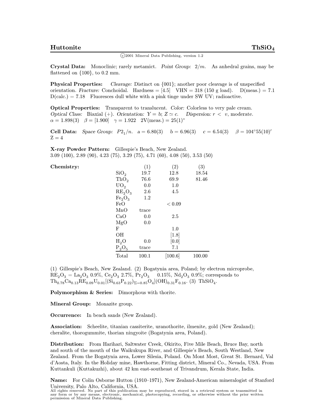 Huttonite Thsio4 C 2001 Mineral Data Publishing, Version 1.2 ° Crystal Data: Monoclinic; Rarely Metamict