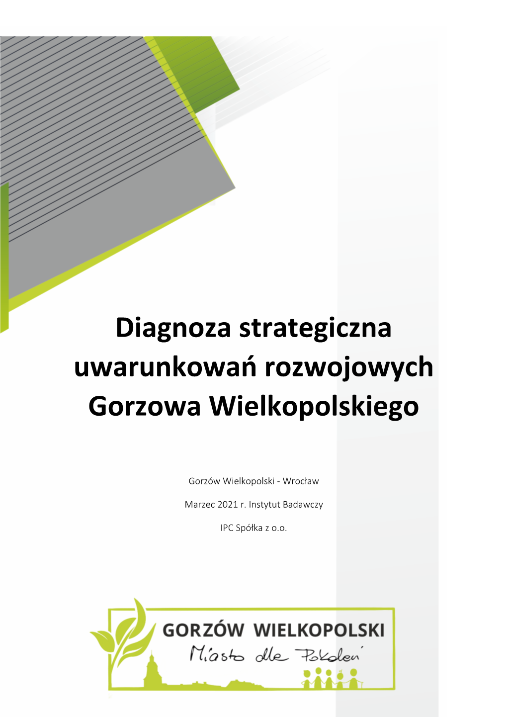 Diagnoza Strategiczna Uwarunkowań Rozwojowych Gorzowa Wielkopolskiego