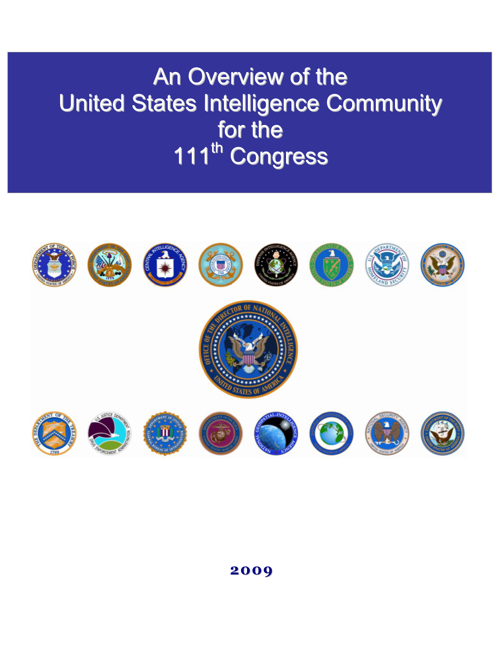 An Overview of the United States Intelligence Community for the 111