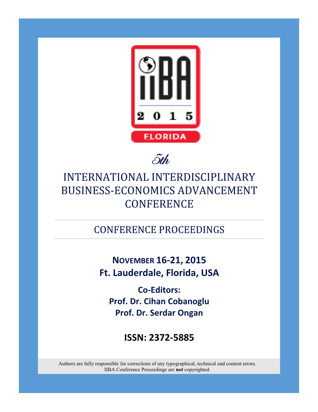 International Interdisciplinary Business-Economics Advancement Conference