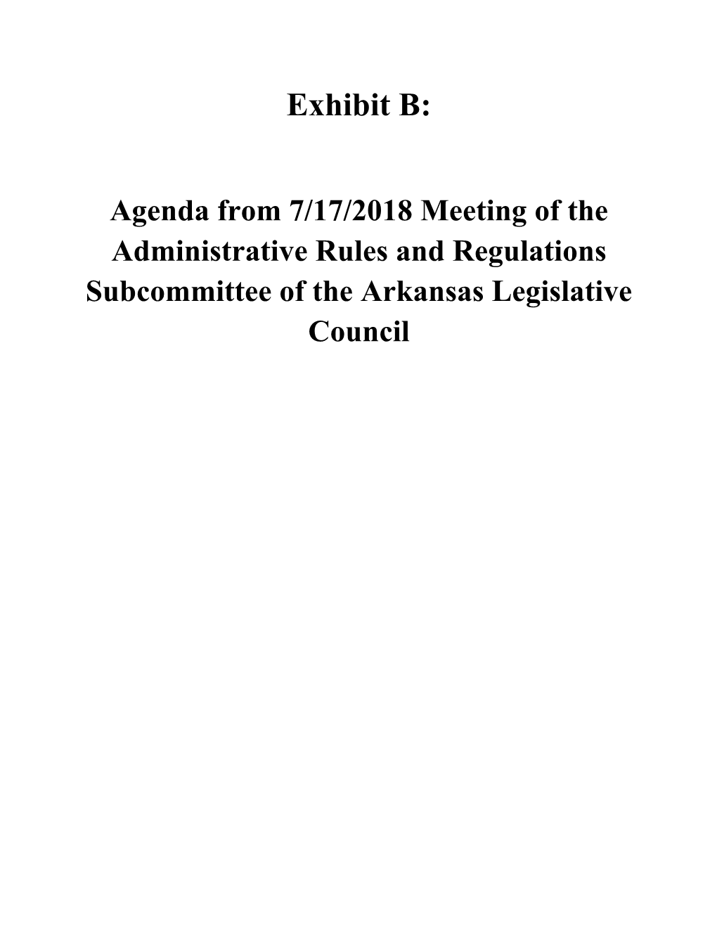 Agenda from 7/17/2018 Meeting of the Administrative Rules and Regulations Subcommittee of the Arkansas Legislative Council