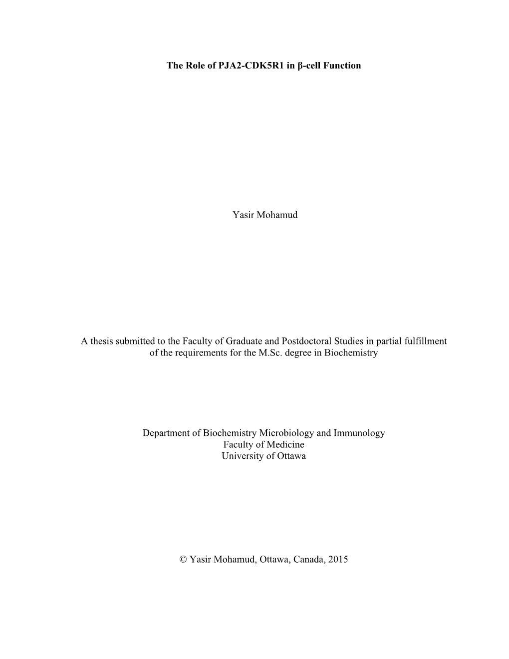 The Role of PJA2-CDK5R1 in Β-Cell Function Yasir Mohamud a Thesis