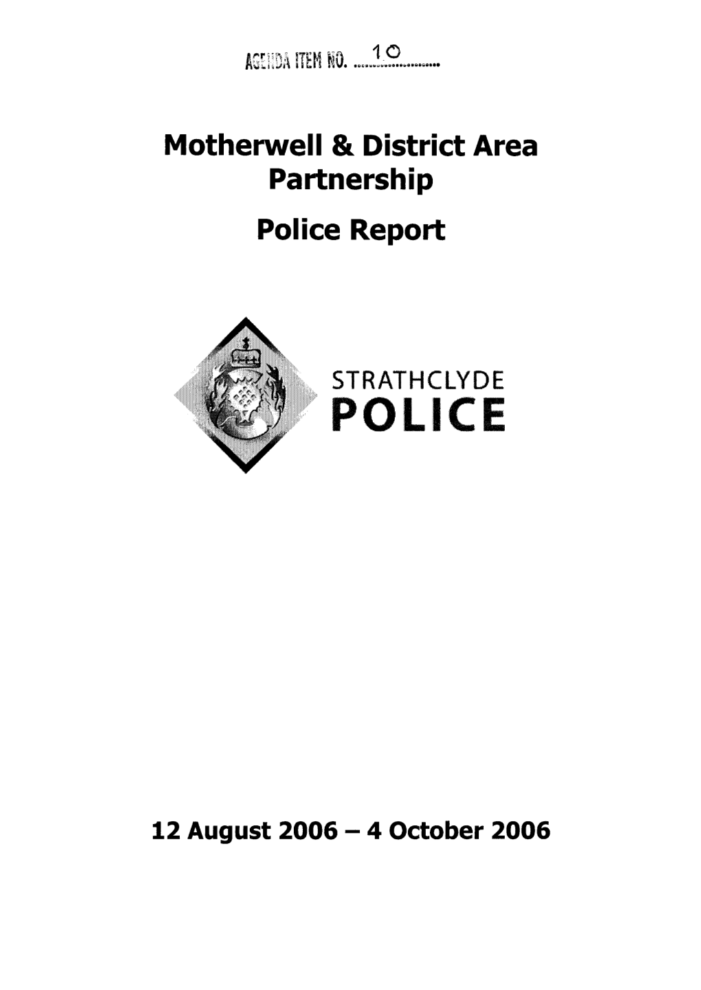 Motherwell & District Area Partnership Police Report