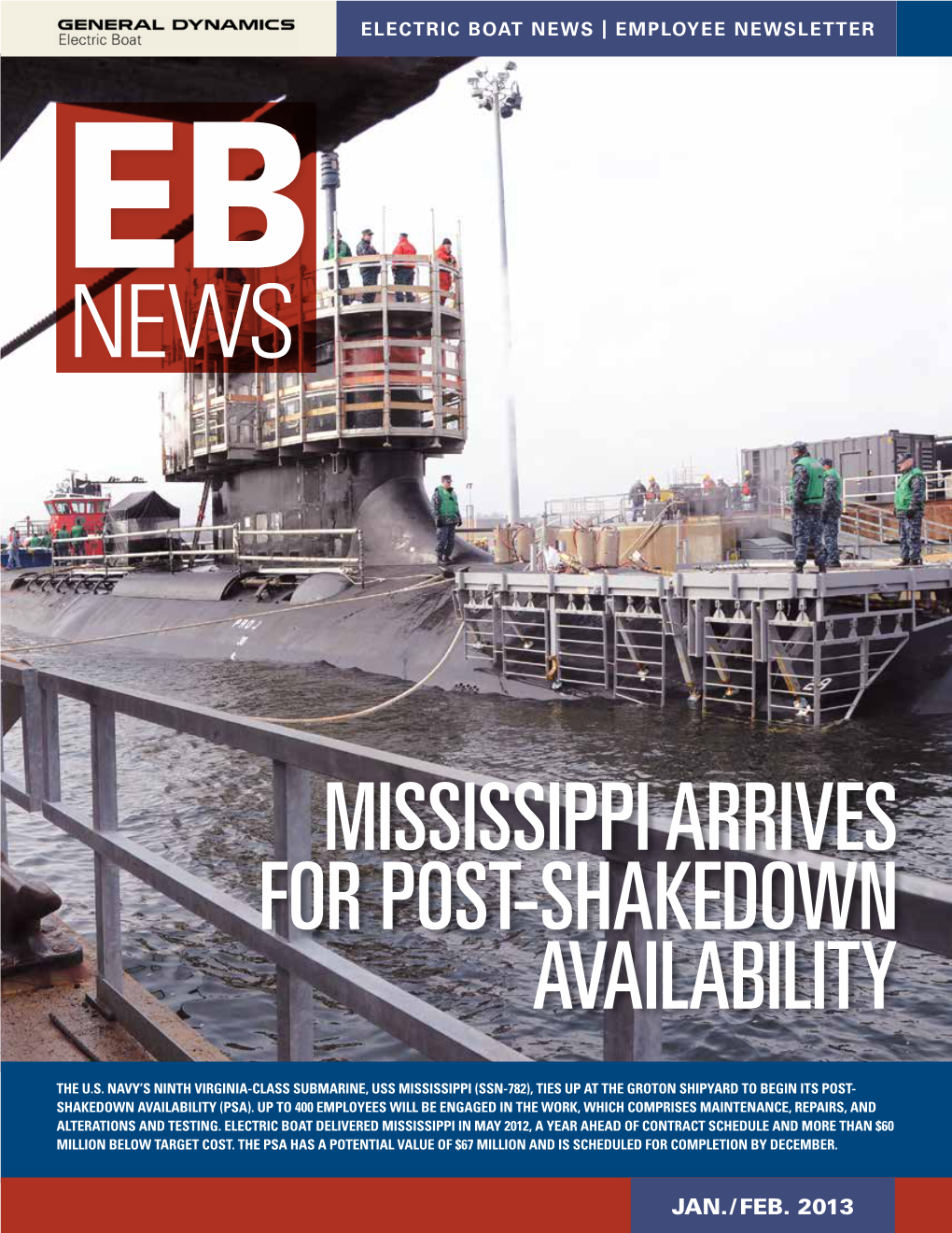 Mississippi Arrives for Post-Shakedown Availability