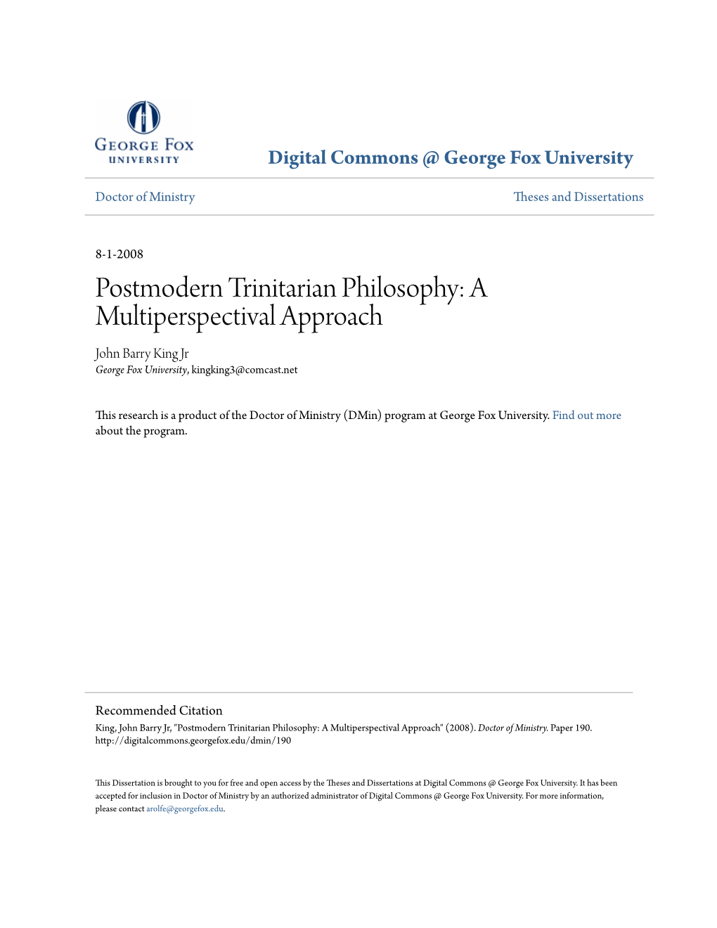 Postmodern Trinitarian Philosophy: a Multiperspectival Approach John Barry King Jr George Fox University, Kingking3@Comcast.Net