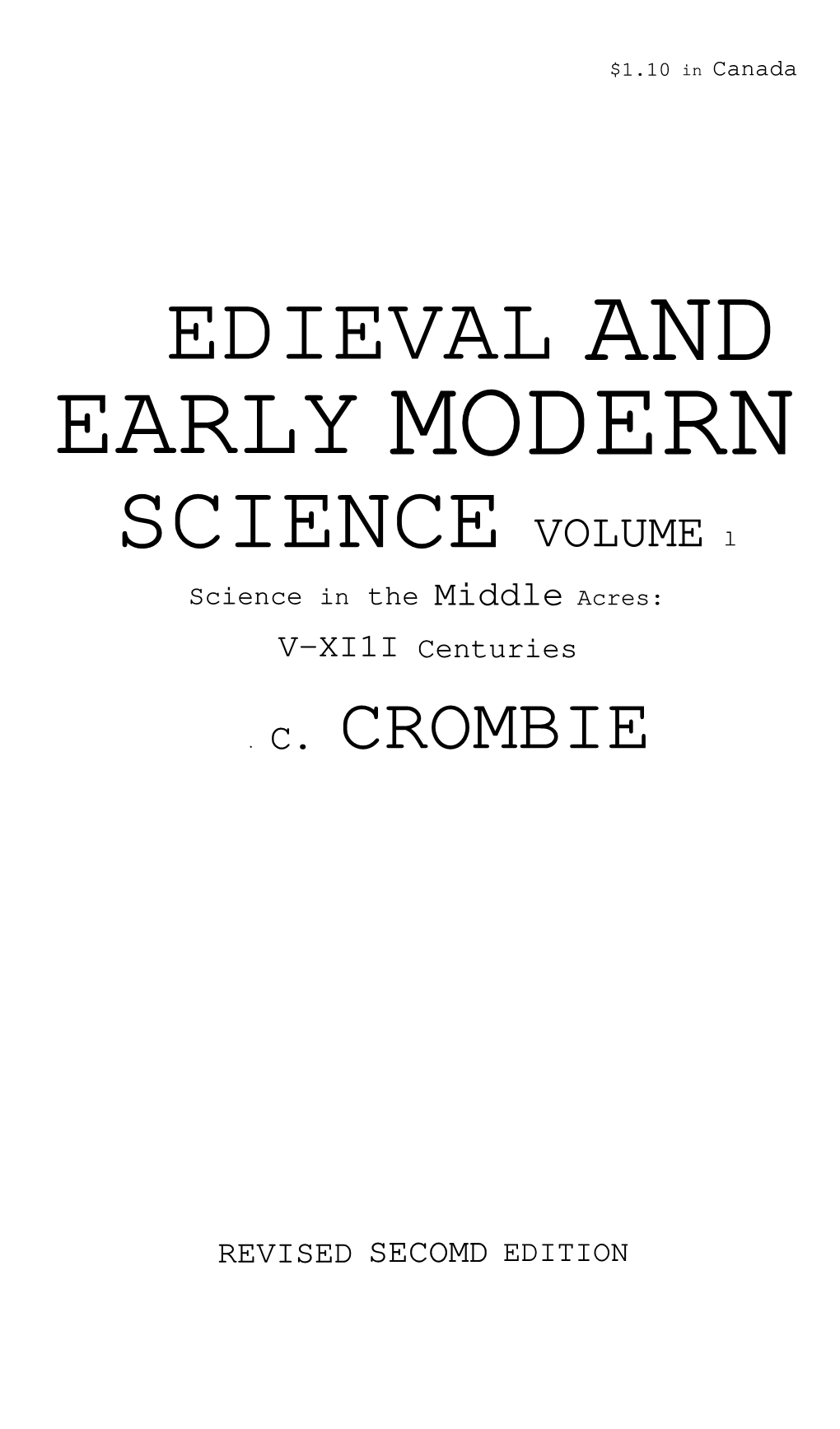 MEDIEVAL and EARLY MODERN SCIENCE Volume I Flobm ? Q Hmfi '5 2£&E> £Julu F*\ Dtb) ( Fotjuly R*