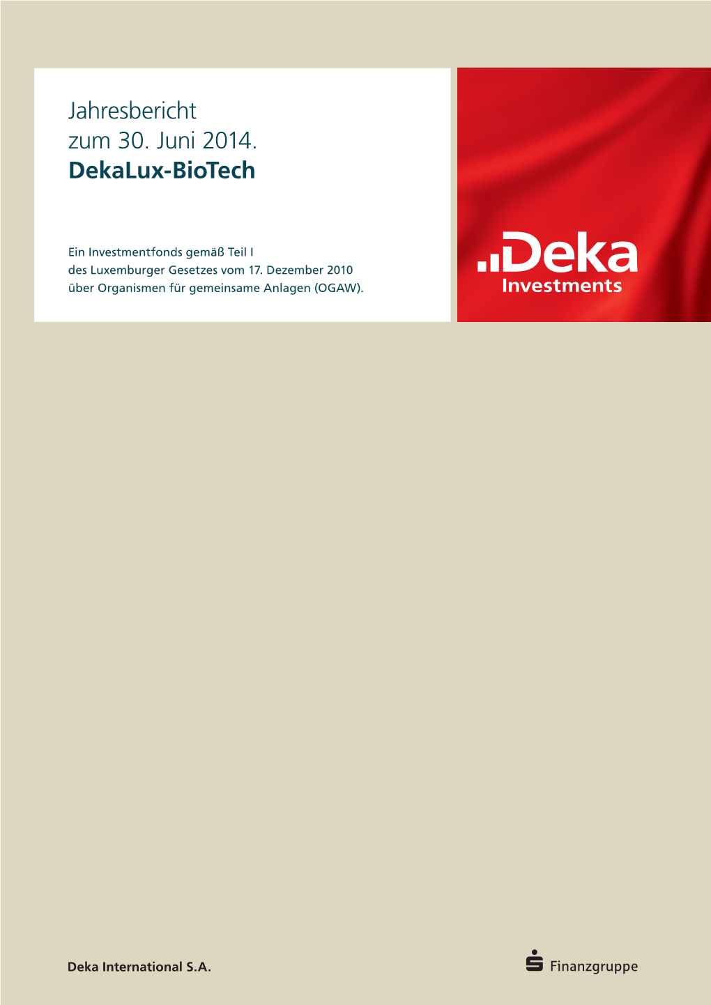 Dekalux-Biotech, Jahresbericht