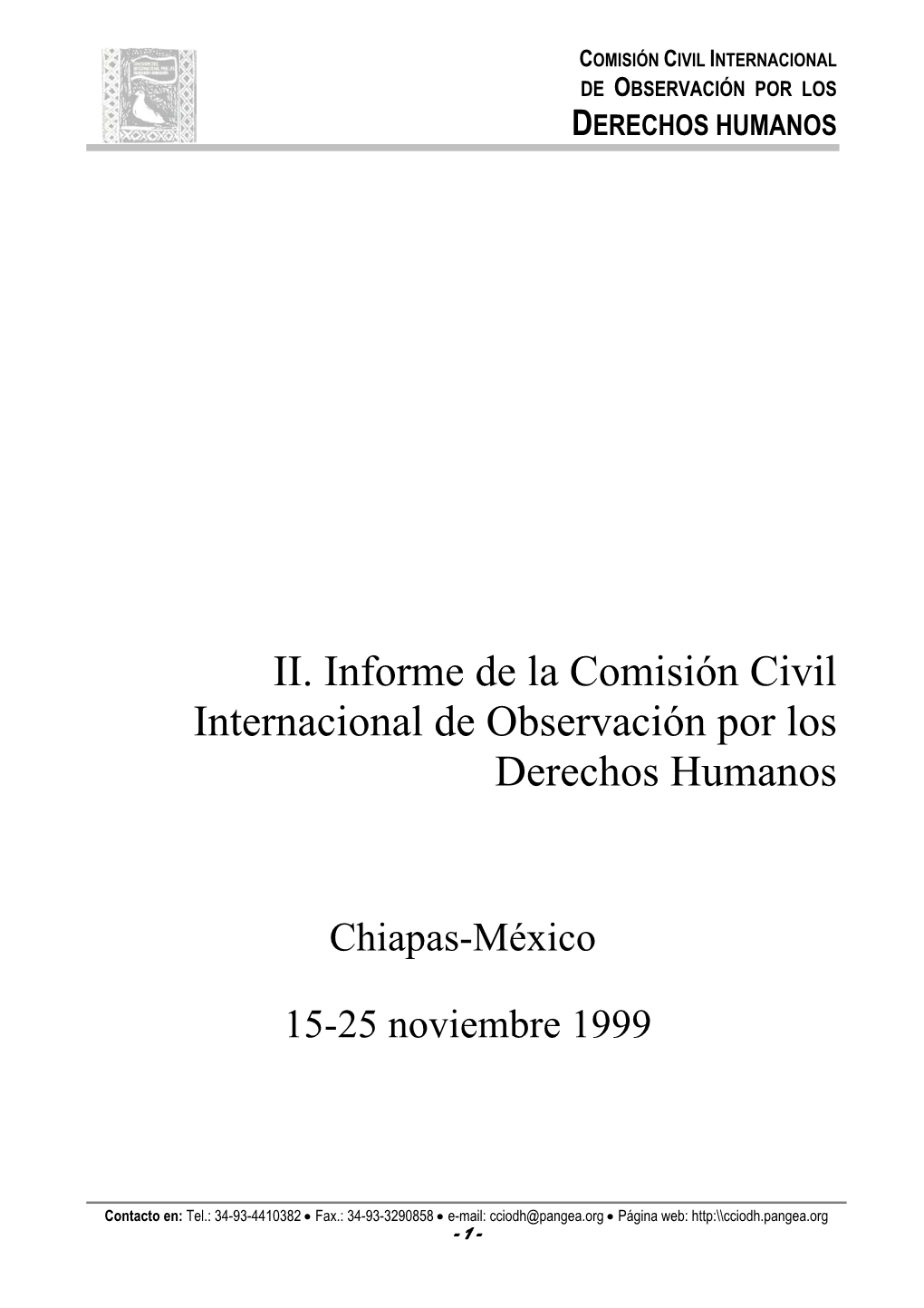 II. Informe De La Comisión Civil Internacional De Observación Por Los Derechos Humanos