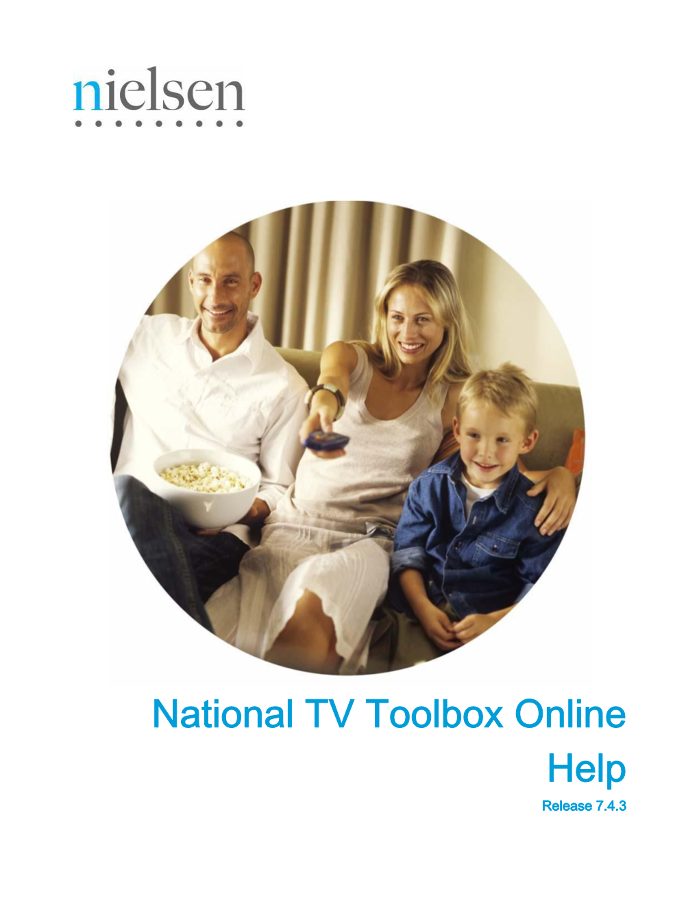 National TV Toolbox Online Help Release 7.4.3 Document: National TV Toolbox Online Help Document Version: 7.4.3 Revised: 06/05/2017