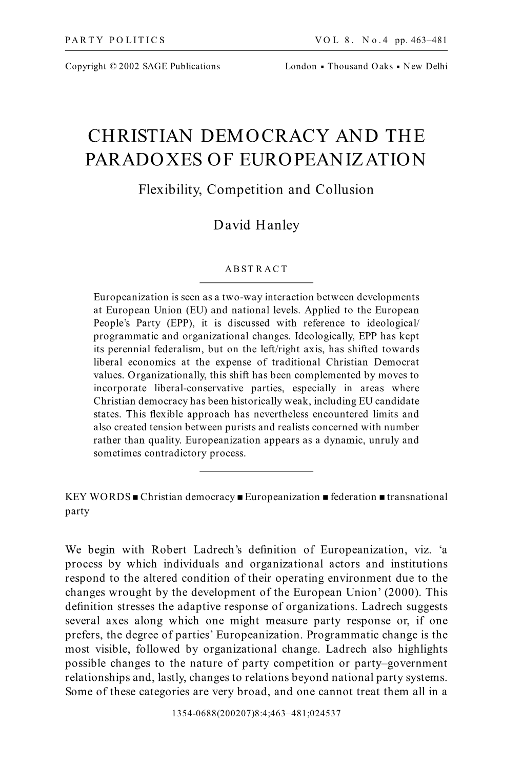 CHRISTIAN DEMOCRACY and the PARADOXES of EUROPEANIZATION Flexibility, Competition and Collusion