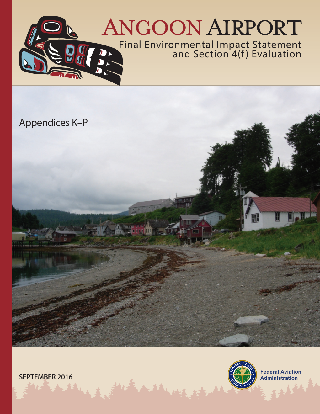 Appendices K–P of the Final Environmental Impact Statement and Section 4(F) Evaluation for the Angoon Airport