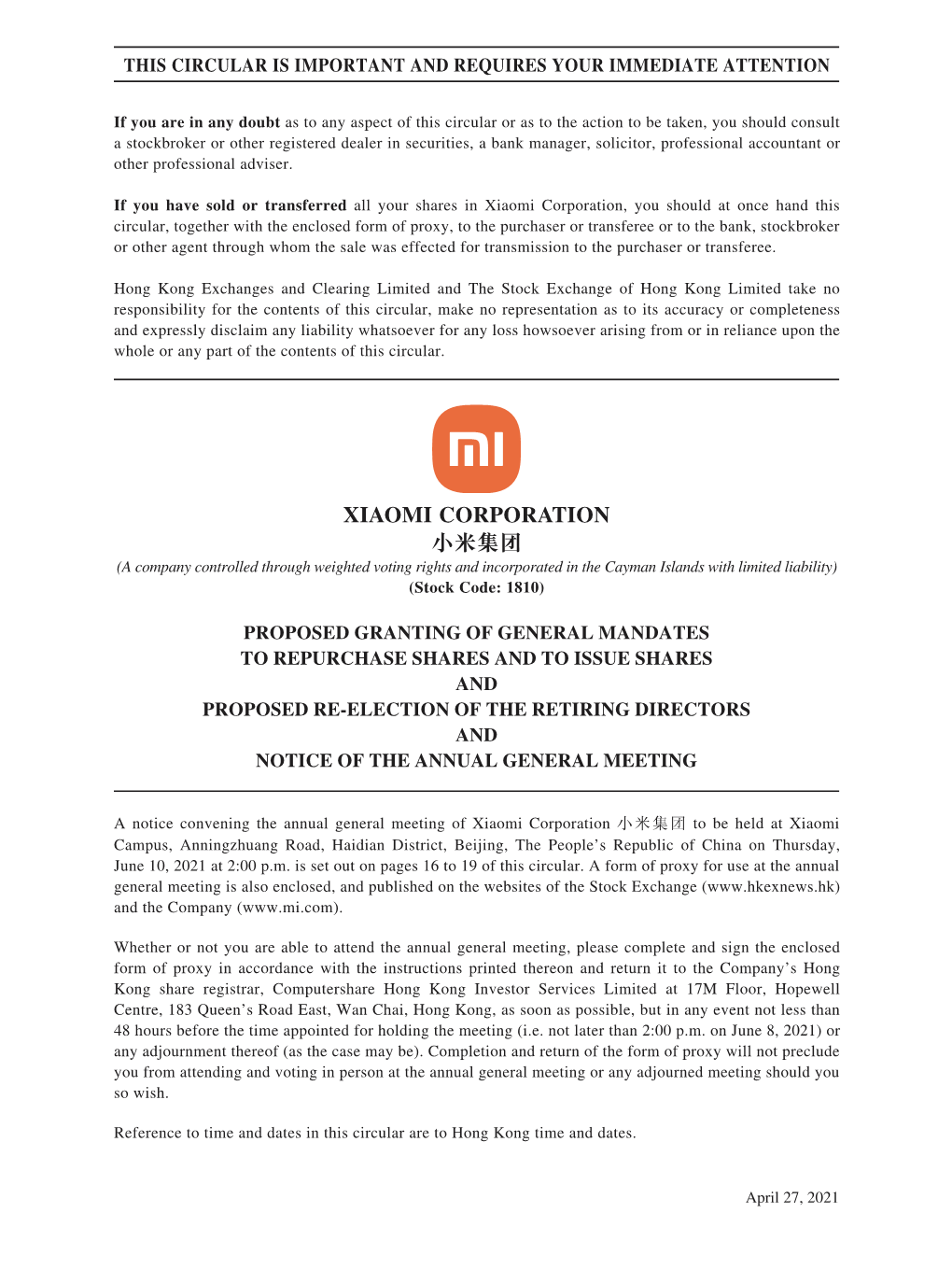 XIAOMI CORPORATION 小米集團 (A Company Controlled Through Weighted Voting Rights and Incorporated in the Cayman Islands with Limited Liability) (Stock Code: 1810)