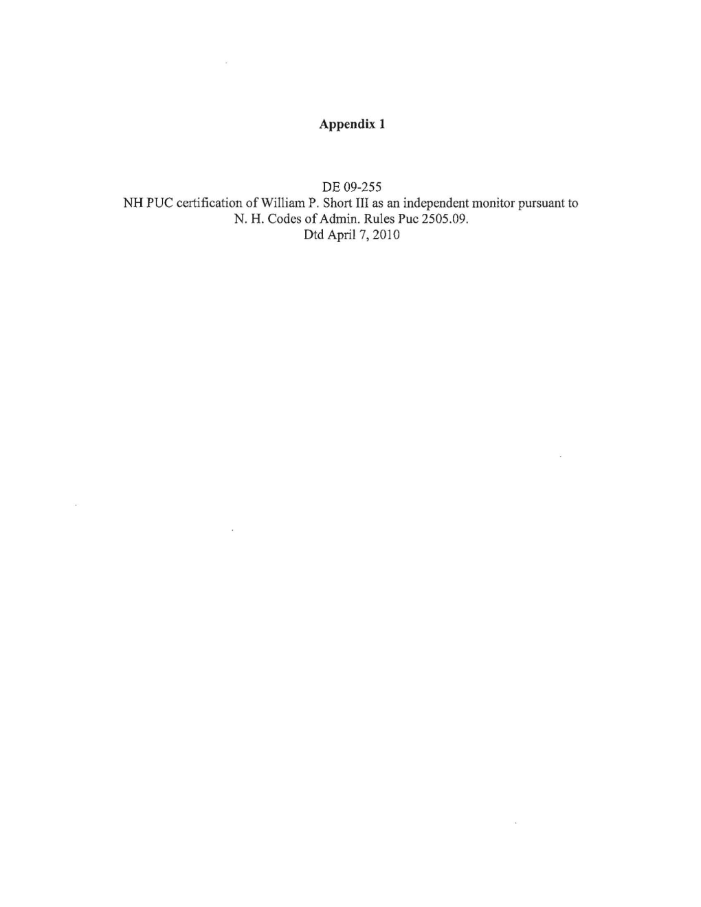 Appendix 1 DE 09-255 NH PUC Certification of William P. Short III As