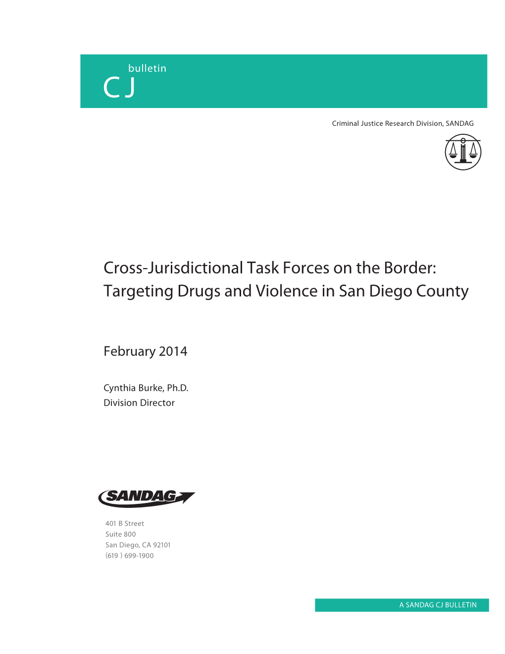 Cross-Jurisdictional Task Forces on the Border: Targeting Drugs and Violence in San Diego County