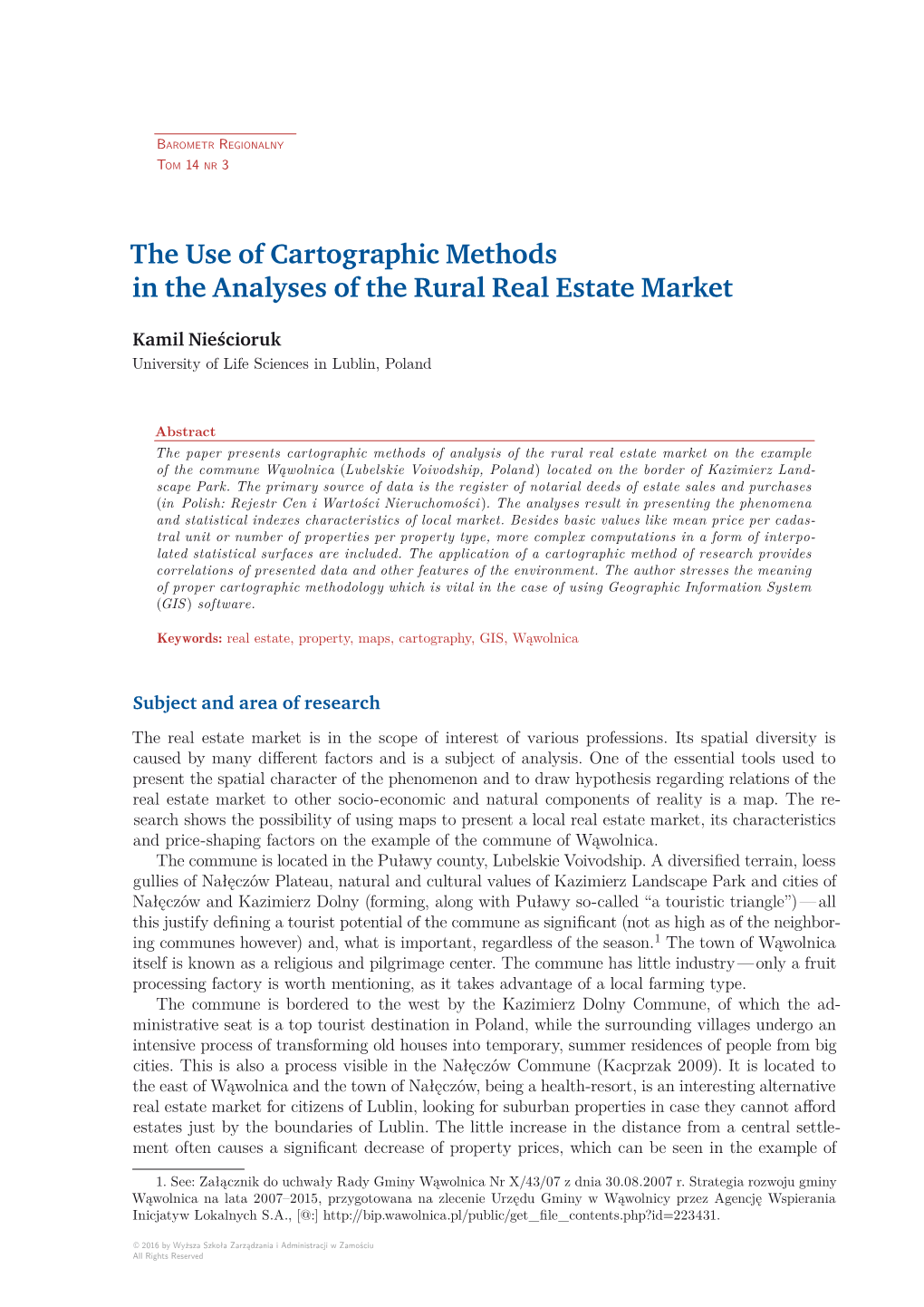 The Use of Cartographic Methods in the Analyses of the Rural Real Estate Market