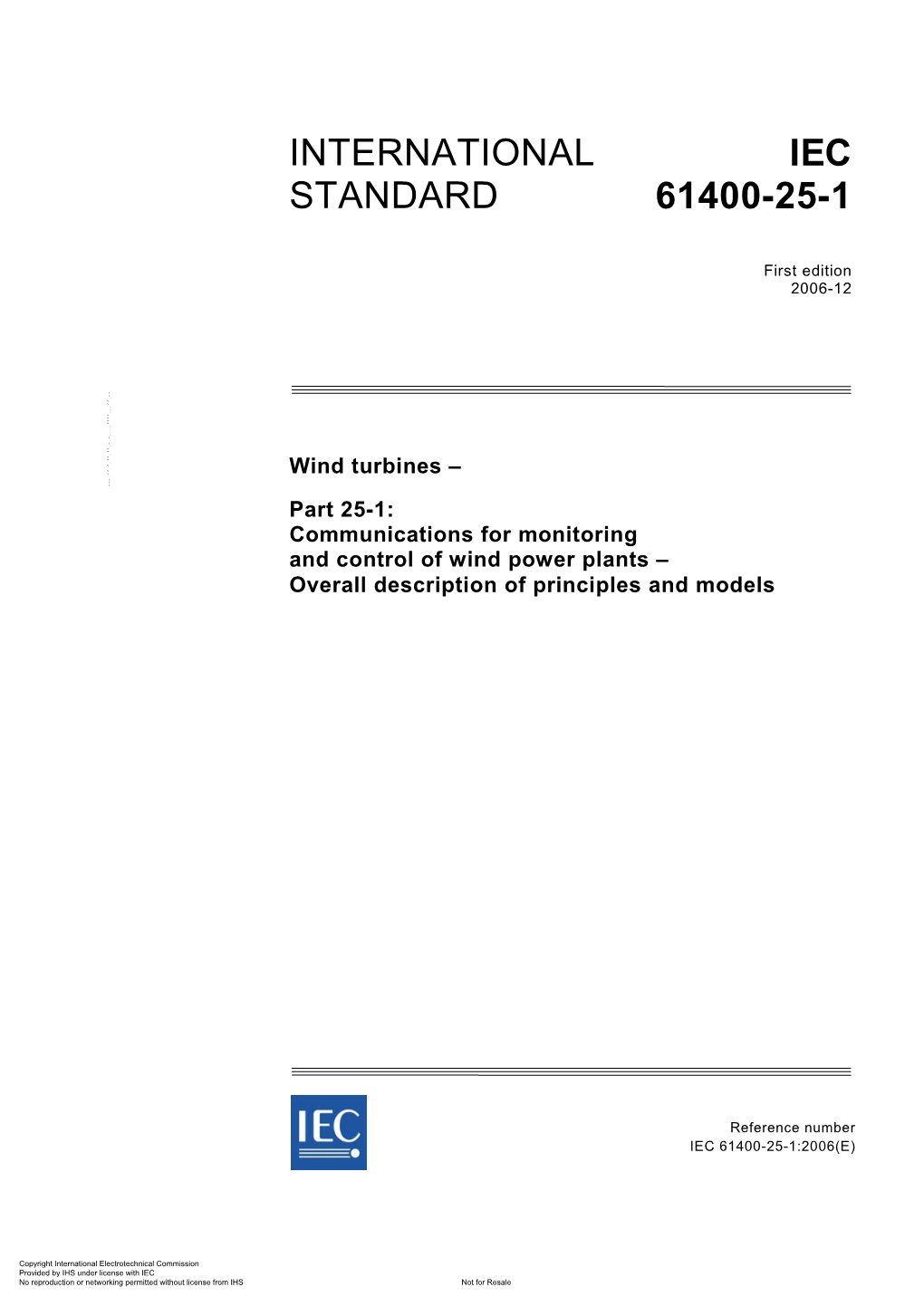 International Standard IEC 61400-25-1 Has Been Prepared by IEC Technical Committee 88: Wind Turbines