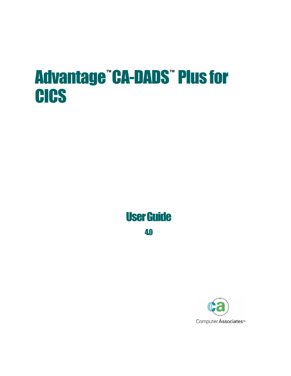 Advantage CA-DADS Plus for CICS 4.0 User Guide