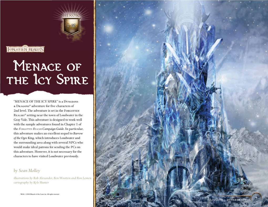 MENACE of the ICY SPIRE” Is a DUNGEONS & DRAGONS® Adventure for Five Characters of 2Nd Level