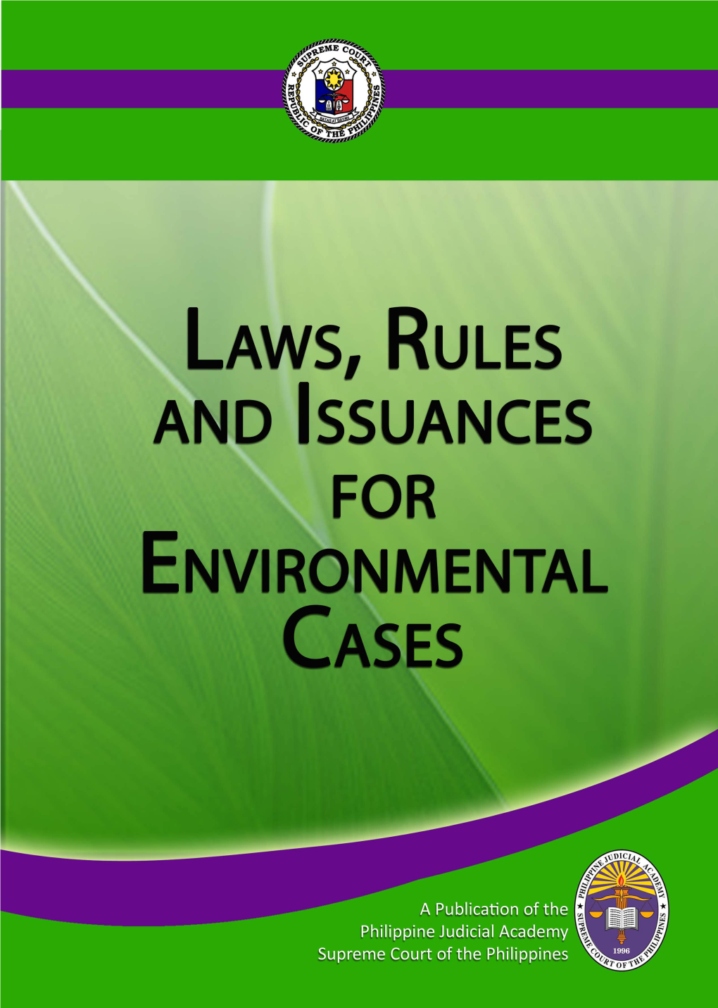 Laws Rules and Issuance for Environmental Cases