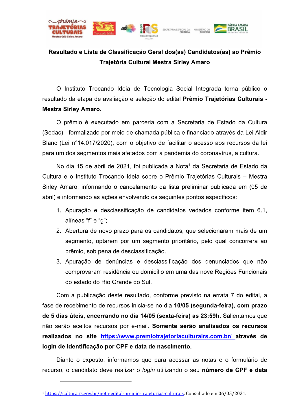 Resultado E Lista De Classificação Geral Dos(As) Candidatos(As) Ao Prêmio Trajetória Cultural Mestra Sirley Amaro