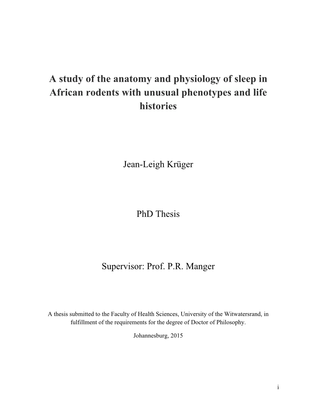 A Study of the Anatomy and Physiology of Sleep in African Rodents with Unusual Phenotypes and Life Histories