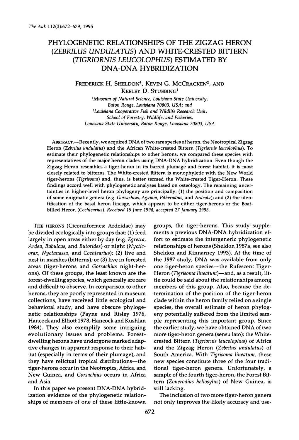 Phylogenetic Relationships of the Zigzag Heron (Zebrilus Undulatus) and White-Crested Bittern (Tigriornis Leucolophus) Estimated by Dna-Dna Hybridization