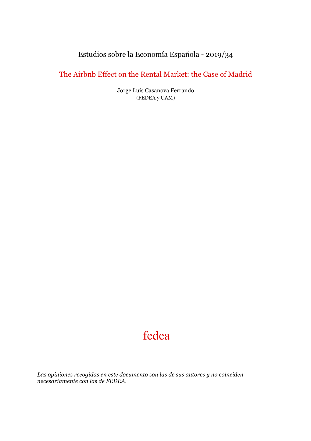 2019/34 the Airbnb Effect on the Rental Market: the Case of Madrid