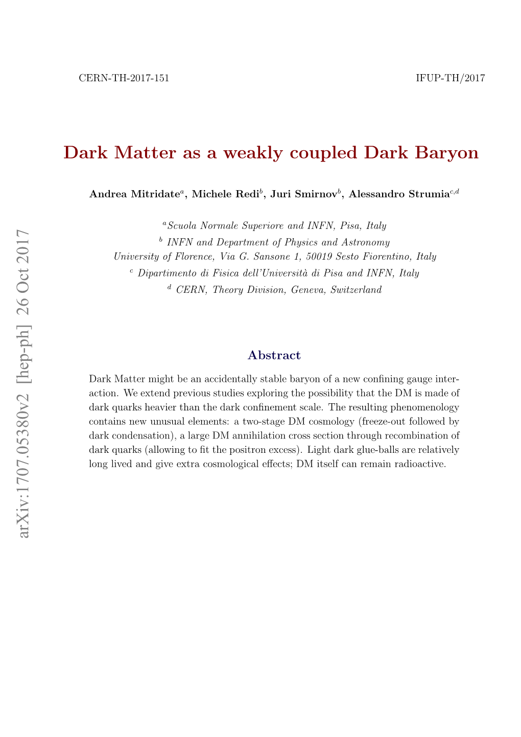 Dark Matter As a Weakly Coupled Dark Baryon Arxiv:1707.05380V2 [Hep