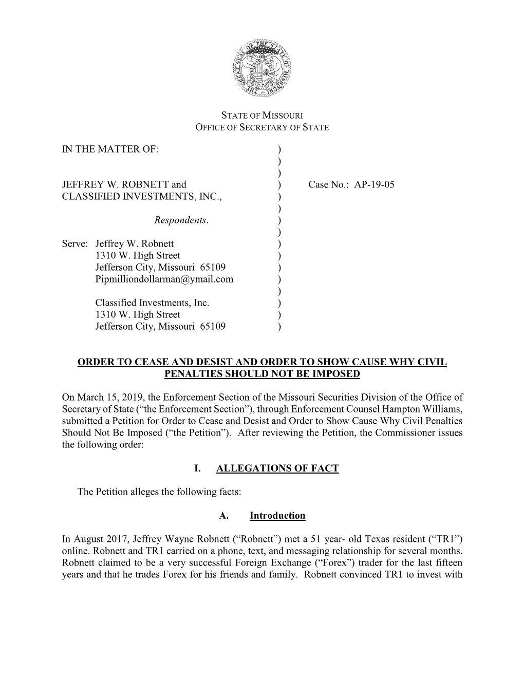 JEFFREY W. ROBNETT and ) Case No.: AP-19-05 CLASSIFIED INVESTMENTS, INC., ) ) Respondents. ) ) Serve: Jeffrey W