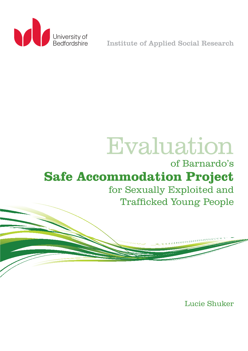 Evaluation of Barnardo's Safe Accommodation Project For