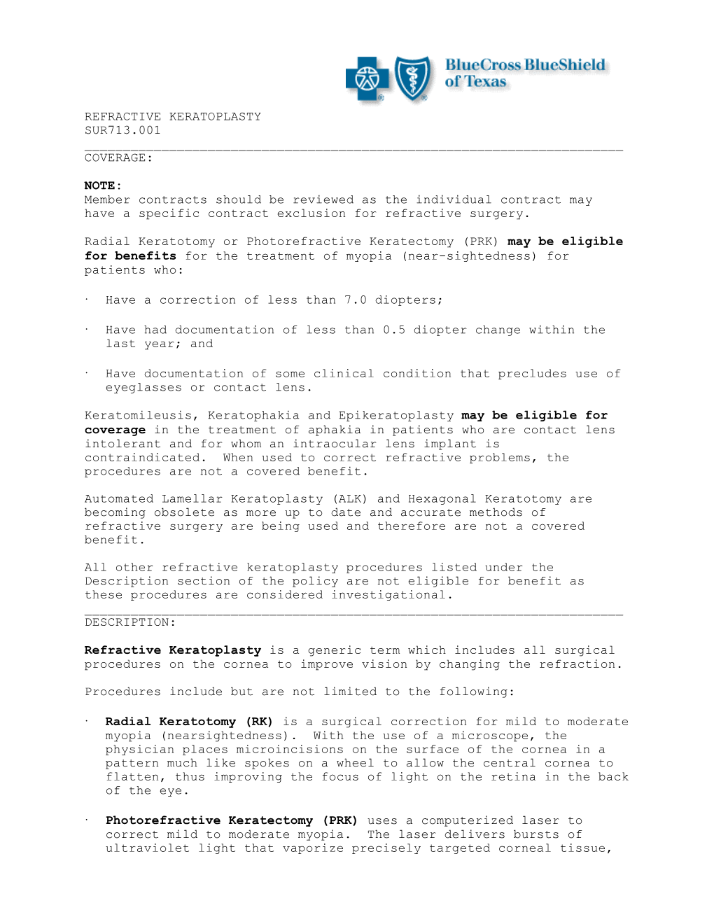 Refractive Keratoplasty Sur713.001 ______Coverage