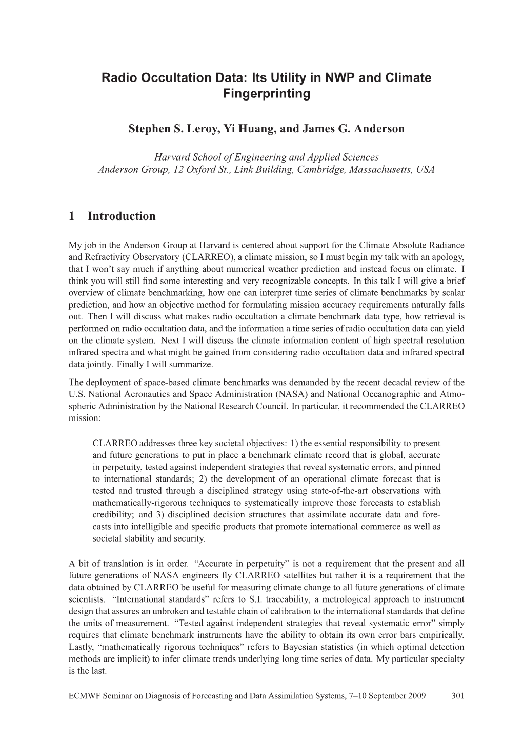 Radio Occultation Data: Its Utility in NWP and Climate Fingerprinting 1