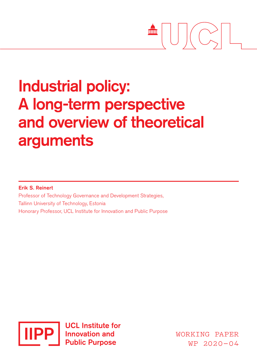 Industrial Policy: a Long-Term Perspective and Overview of Theoretical Arguments