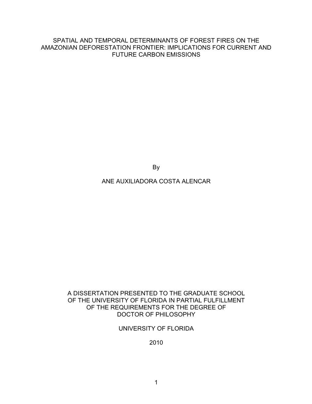 Spatial and Temporal Determinants of Forest Fires on the Amazonian Deforestation Frontier: Implications for Current and Future Carbon Emissions